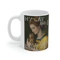 My Cat And I Talk Shit About You Mug