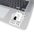 Can't Stop Me Cat Sticker